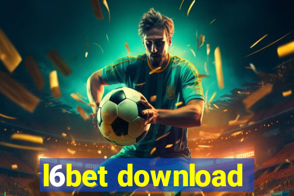 l6bet download